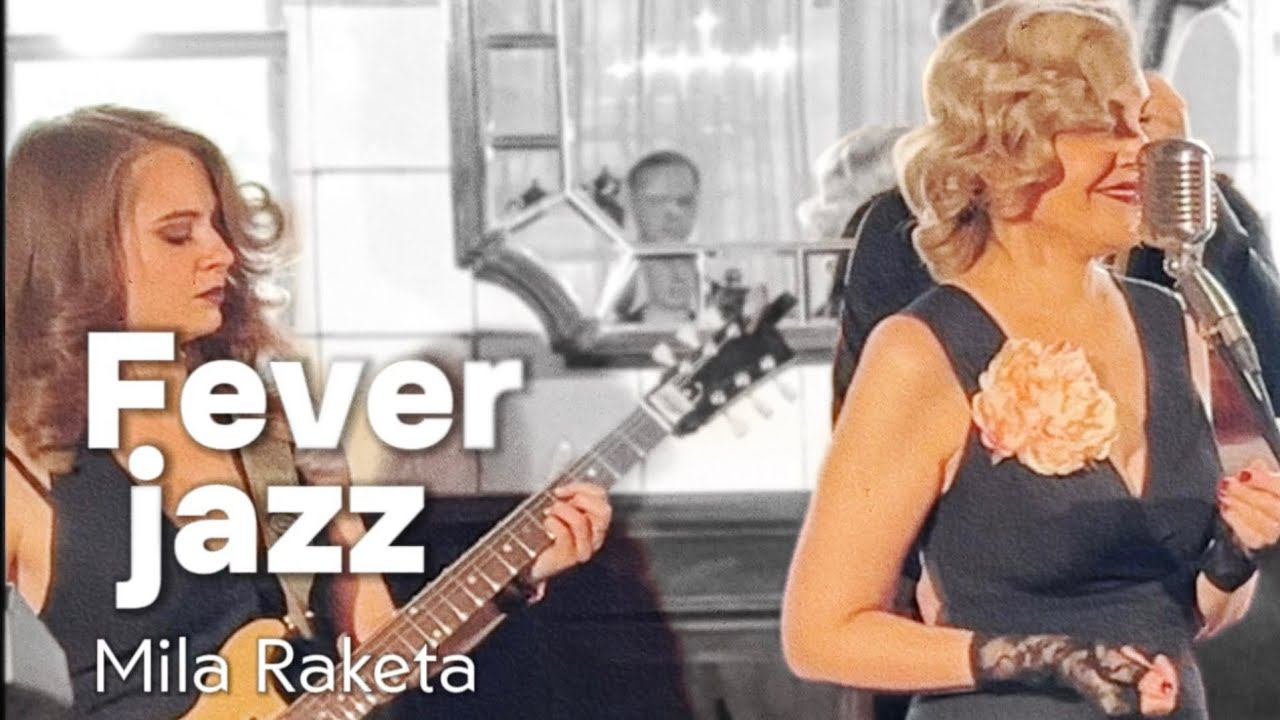 “Fever” Jazz Standard Cover by Mila Raketa