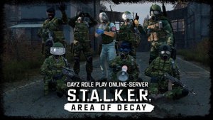 S.T.A.L.K.E.R.: Area Of Decay (DayZ RP) ☢ 3x47 - Спасение информатора из плена!