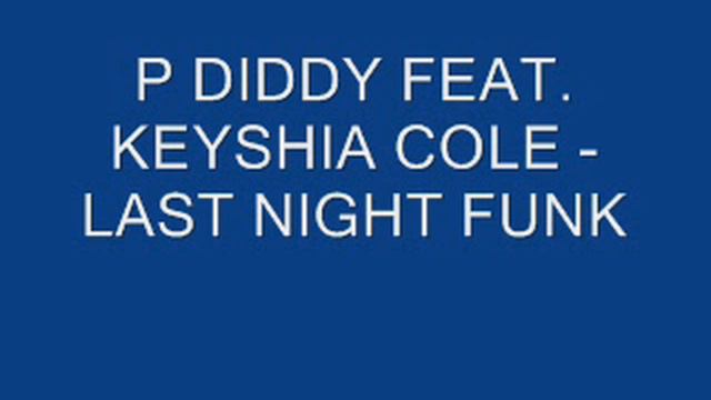 Diddy and keyshia cole. Last night кейша коул. Diddy last night перевод. Keyshia cole - last night (goldhand deep&shine remix). P.