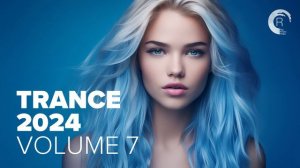 Trance 2024 Vol. 7