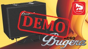 Гитарный комбо BUGERA AC60 - демонстрация звучания