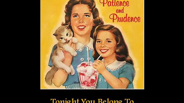 Patience And Prudence - Tonight You Belong To Me