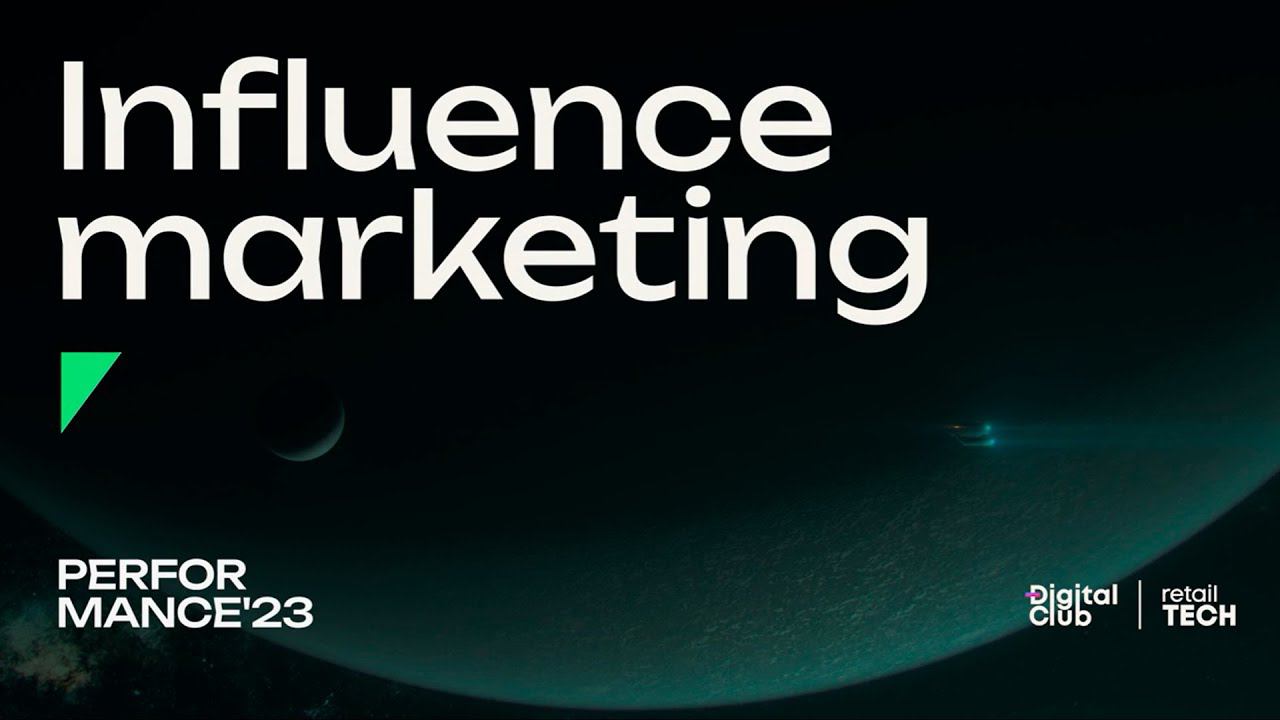 Influence marketing | Performance Marketing Forum 2023