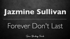 Forever Don't Last - Jazmine Sullivan (Acoustic Instrumental)