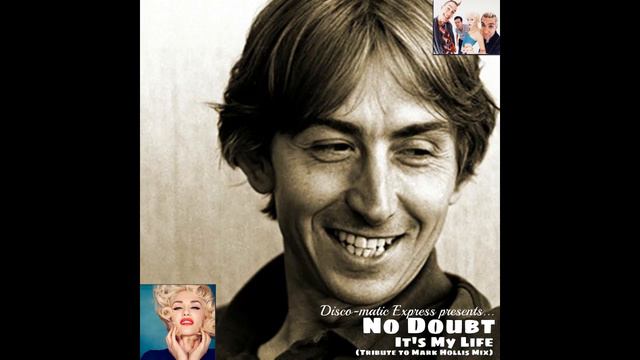 "It's My Life (Tribute To Mark Hollis Mix)" by No Doubt