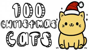 100 Christmas Cats | ПРОХОЖДЕНИЕ ОДНИМ ВИДЕО