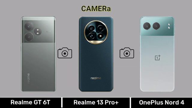 Сравнение характеристик телефонов Realme Gt 6T  и  Realme 13 Pro Plus  и  Oneplus Nord 4
