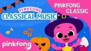 Pinkfong Classical Music: Classical Music in Halloween Songs | Pinkfong Songs for Children