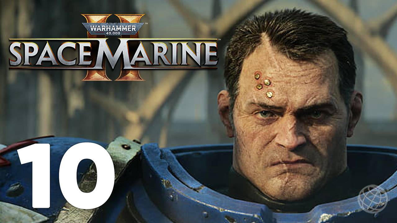 Warhammer 40 000 Space Marine 2 прохождение на русском без комментариев часть 10 ➤ PS5 60FPS