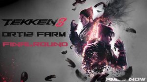 Tekken 8: Ortiz Farm Final Round OST