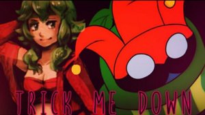 MASHUP - The Trickster (Gamingly) x Burn Me Down (KIRA ft GUMI)