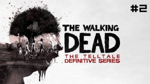 The Walking Dead: The Game // Прохождение без комментариев. Эпизод 2: Жажда помощи