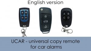 UCAR - universal copy remote for car alarms