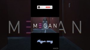 MEGAN song