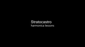 Уроки губной гармоники 1.7 / Stratocastro Harmonica Lessons 1.7 #harmonica #губнаягармошка