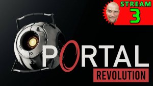 💽3🍀Portal: Revolution🍀Первое Прохождение - Стрим [1440]🍀Hard-Режим🍀СПАСАЕМ РОБОЩАРОБАБУ🍀