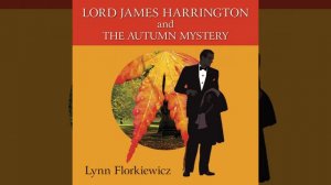 Chapter 28.2 - Lord James Harrington and the Autumn Mystery