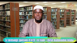 Le mensonge poisson d'avril en islam- bambara- chekh mahmoudou fofana