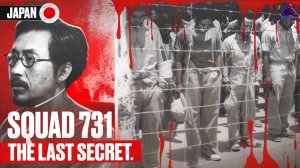 Japan: Squad 731. The last secret. Creepy experiments on people. A scary story for the night.