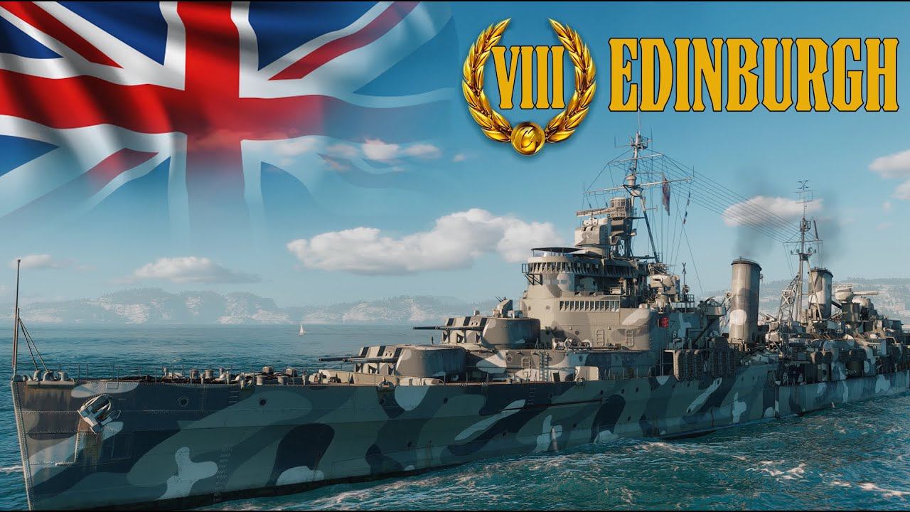 EDINBURGH ОТЛИЧНЫЙ Британский легкий крейсер 8 уровня ! Борется до последнего! WORLD OF WARSHIPS