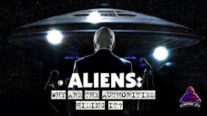 Uncovering the Truth: Why Officials Conceal UFO Information