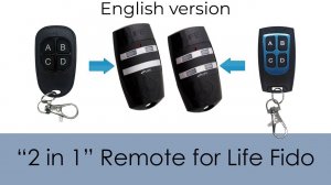 2 in 1 Remote for Life Fido