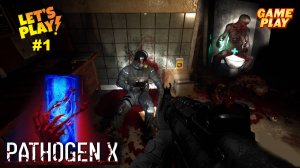 PATHOGEN X ✅ Атмосферный хоррор шутер ✅Прохождение #1✅Пк стим игра 2024