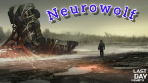 Рейд базы Neurowolf - Last day on Earth