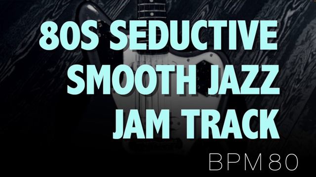 Peter White Style - 80s Seductive Smooth Jazz in F# minor (1) смотреть онлайн