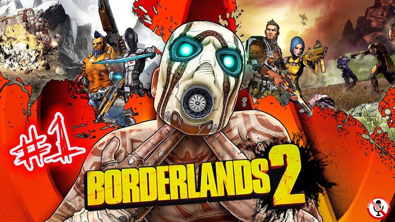 Borderlands 2 #1 прохождение на русском, сюжетной компании, в одиночку, без комментариев