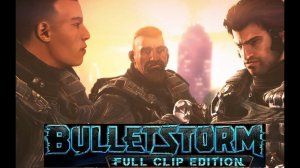 Bulletstorm (Ураган пуль) И что тут творится? //1