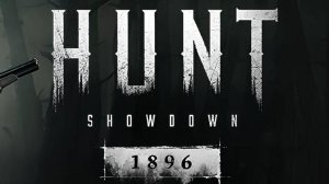 #20 Hunt  Showdown. No comments (2024.09.27 - 23.05.10.05)