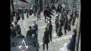 Assassin's Creed (Кредо убийцы) Кто на новенького? //6