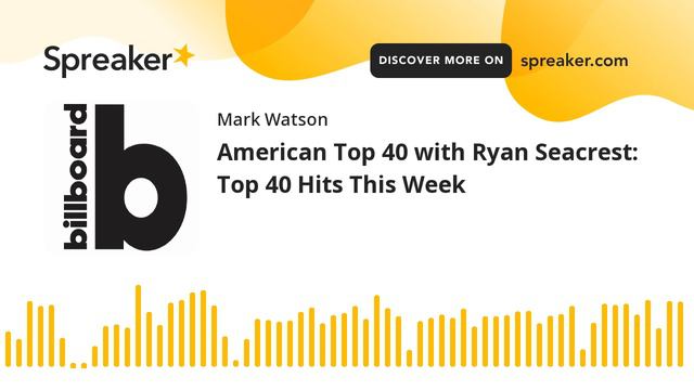 American Top 40 with Ryan Seacrest: Top 40 Hits This Week (part 3 of 7, made with Spreaker)