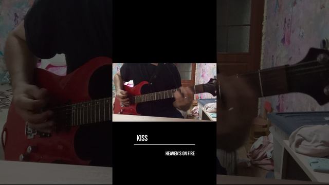 Heaven's On Fire (Kiss guitar cover)