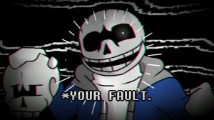Insanity Sans | Your Fault