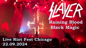 SLAYER - Raining Blood + Black Magic - Live @ Riot Fest Chicago - 22⁄9⁄2024