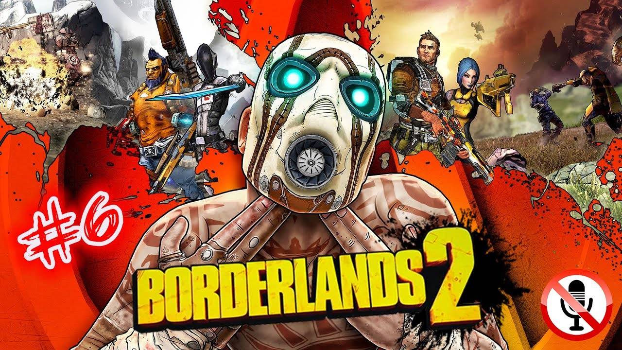 Borderlands 2 #6 прохождение на русском, сюжетной компании, в одиночку, Финал, без комментариев