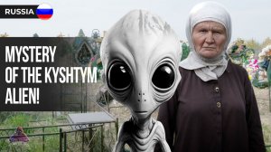 Russia: The Kyshtym alien. A scary real story. New creepy details have been revealed!