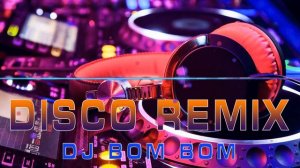 DISCO REMIX - GREATEST HITS - BEST DISCO REMIX---NON STOP DISCO MIX