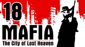 Mafia: The City of Lost Heaven | Перевыборы | Remastered | 1080p 60fps