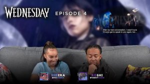 Woe What a Night | Wednesday Ep 4 Reaction