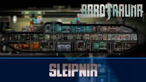 Barotrauma Sleipnir | Разведывательная подлодка 2 уровня