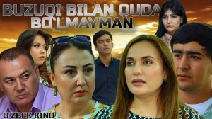 Buzuqi bilan quda bo`lmayman (O`zbek kino) Бузуқи билан қуда бўлмайман
