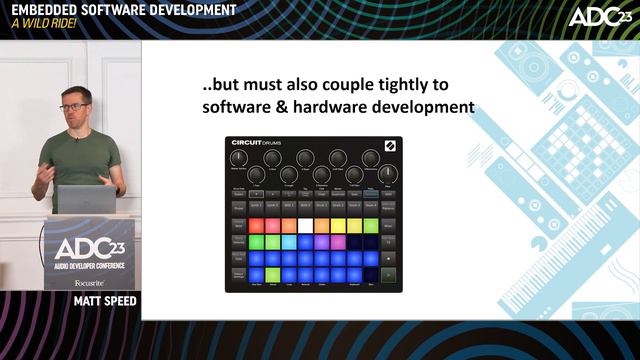 Embedded Software Development - A Wild Ride! - Matt Speed & Andy Normington - ADC23