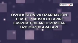 5-27 avgust kunlari  "Made in Uzbekistan Online" biznes forumi bo‘lib o‘tadi