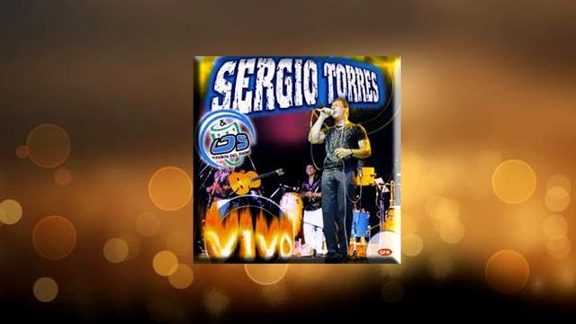 Sergio Torres - Ganas De Ti смотреть онлайн