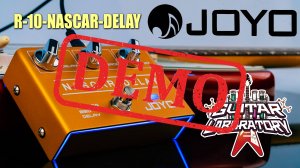 Педаль JOYO R-10-NASCAR-DELAY - демонстрация звучания