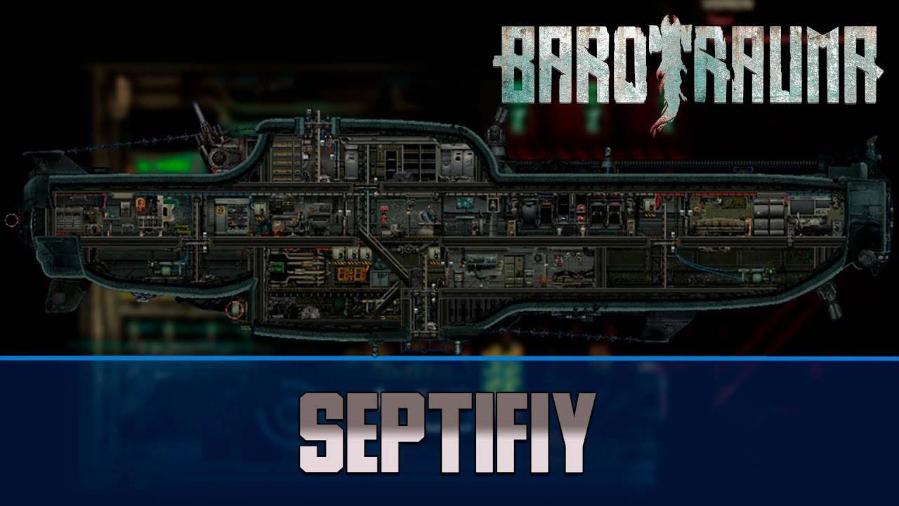 Barotrauma Septifiy (Септифий) | Боевая подлодка 2 уровня