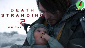 Death Stranding 2: On the Beach - Демо-версия нового игрового процесса PS5